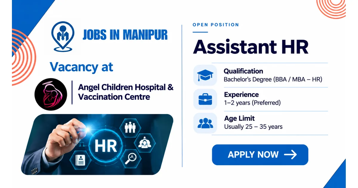 Assistant HR Job in Imphal